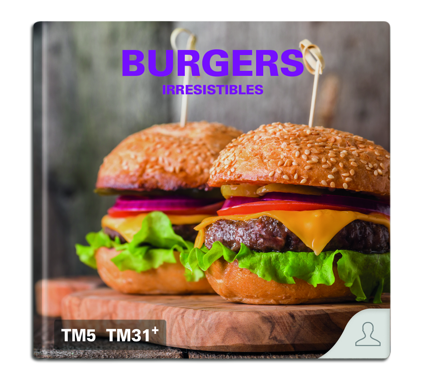 IRRESISTIBLES BURGERS CON THERMOMIX ®